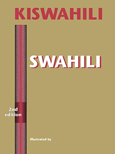 Swahili: A Foundation for Speaking Reading and Writing, 2nd Edition